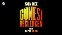Güneşi Beklerken - Final Fragmanı görüntüsü
