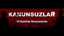 Kanunsuzlar Fragman - Vizyon 19 Eylül görüntüsü