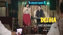 Deliha - Hep Sonradan (Klip) görüntüsü