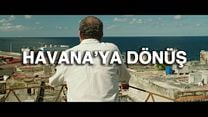 Havana’ya Dönüş -  Türkçe Altyazılı Fragman görüntüsü