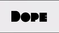 Dope - Orijinal Fragman görüntüsü