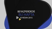 Beyazperdede Bu Hafta (10 - 16 Nisan) 