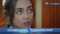 Güllerin Savaşı 51.Bölüm Fragmanı görüntüsü