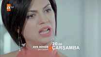 Eve Dönüş 2.Bölüm Fragmanı görüntüsü