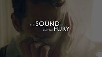 The Sound And The Fury - Orijinal Fragman görüntüsü