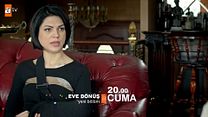 Eve Dönüş 19.Bölüm Fragmanı görüntüsü