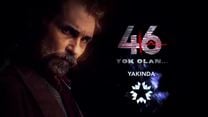 46 Yok Olan Teaser