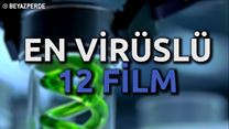 En Virüslü 12 Film!