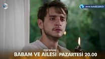 Babam ve Ailesi 6.Bölüm Fragmanı görüntüsü