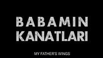 Babamın Kanatları - Fragman görüntüsü