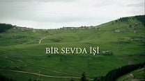 Bir Sevda İşi - Teaser görüntüsü