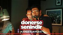 Dönerse Senindir - Kamera Arkası görüntüsü