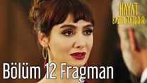 Hayat Bazen Tatlıdır 12.Bölüm Fragmanı görüntüsü