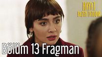 Hayat Bazen Tatlıdır 13.Bölüm Fragmanı görüntüsü