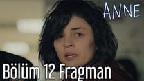 Anne 12.Bölüm Fragmanı görüntüsü