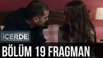 İçerde 19.Bölüm Fragmanı görüntüsü