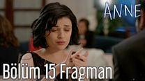 Anne 15.Bölüm Fragmanı görüntüsü