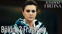 İçimdeki Fırtına 2.Bölüm Fragmanı görüntüsü