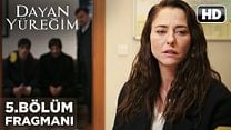 Dayan Yüreğim 5.Bölüm Fragmanı görüntüsü