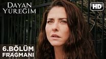 Dayan Yüreğim 6.Bölüm Fragmanı görüntüsü