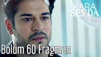 Kara Sevda 60.Bölüm Fragmanı görüntüsü