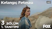 Kırlangıç Fırtınası 3.Bölüm Fragmanı görüntüsü