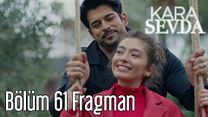 Kara Sevda 61.Bölüm Fragmanı görüntüsü