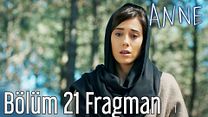 Anne 21.Bölüm Fragmanı görüntüsü