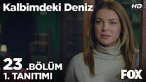 Kalbimdeki Deniz 23.Bölüm Fragmanı görüntüsü