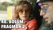 Hayat Şarkısı 48.Bölüm Fragmanı görüntüsü