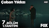 Çoban Yıldızı 7.Bölüm Fragmanı görüntüsü