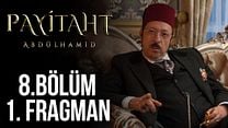 Payitaht Abdülhamid 8.Bölüm Fragmanı görüntüsü