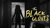 The Black Gloves - Orijinal Fragman görüntüsü