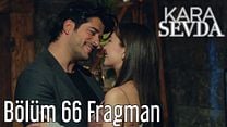 Kara Sevda 66.Bölüm Fragmanı görüntüsü