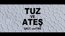 Salt and Fire - Türkçe Altyazılı Fragman görüntüsü