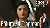Cesur ve Güzel 24.Bölüm Fragmanı görüntüsü