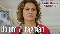 Fazilet Hanım ve Kızları 7.Bölüm Fragmanı görüntüsü