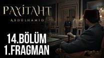 Payitaht Abdülhamid 14.Bölüm Fragmanı görüntüsü
