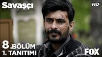 Savaşçı 8.Bölüm Fragmanı görüntüsü