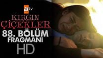 Kırgın Çiçekler 88.Bölüm Fragmanı görüntüsü