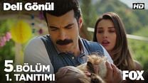 Deli Gönül 5.Bölüm Fragmanı görüntüsü