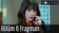 Dolunay 6.Bölüm Fragmanı görüntüsü