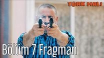 Türk Malı 7.Bölüm Fragmanı görüntüsü