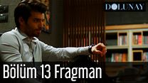 Dolunay 13.Bölüm Fragmanı görüntüsü