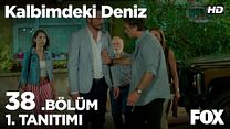 Kalbimdeki Deniz 38.Bölüm Fragmanı görüntüsü