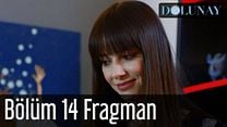 Dolunay 14.Bölüm Fragmanı görüntüsü