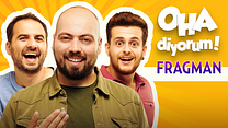Oha Diyorum - Fragman görüntüsü