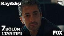 Kayıtdışı 7.Bölüm Fragmanı görüntüsü