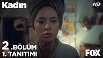 Kadın 2.Bölüm Fragmanı görüntüsü
