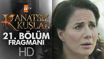 Kanatsız Kuşlar 21.Bölüm Fragmanı görüntüsü